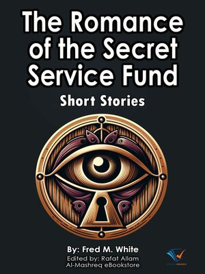 cover image of The Romance of the Secret Service Fund